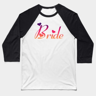 Bride to Be! Baseball T-Shirt